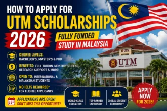Fully Funded UTM Scholarships 2026 in Malaysia – Apply Now for Bachelors, Masters and PhD | Complete Application Guide